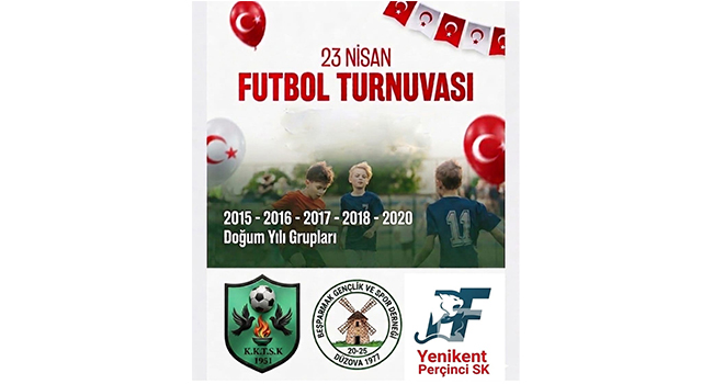 23 NİSAN FUTBOLLA ŞENLENECEK